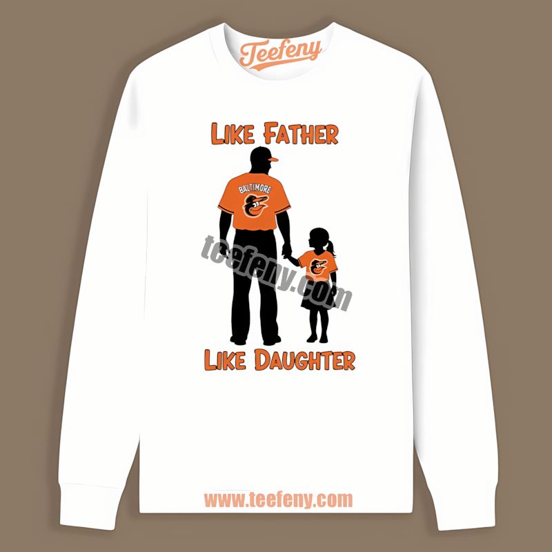 Like Father Like Daughter Baltimore Orioles Summer Long Sleeve Like Father Like Daughter Baltimore Orioles Summer Long Sleeve