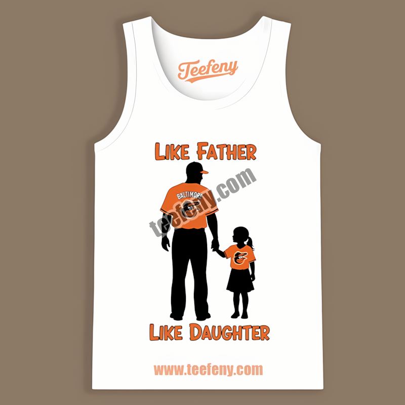 Like Father Like Daughter Baltimore Orioles Summer Tanktop Like Father Like Daughter Baltimore Orioles Summer Tanktop