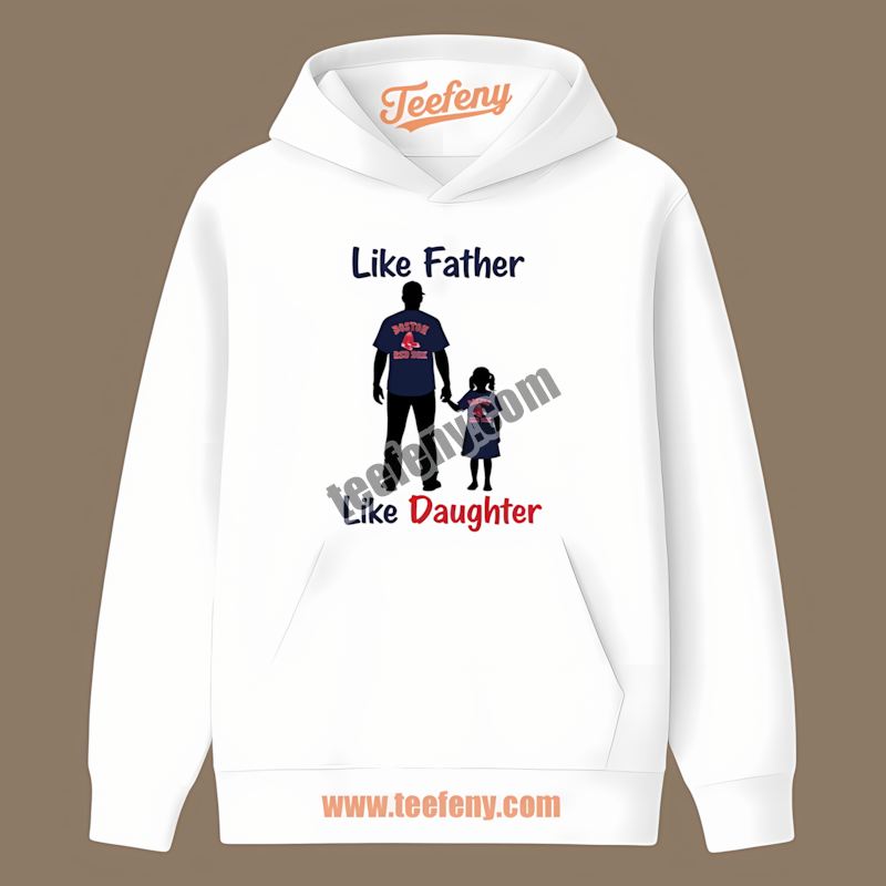 Like Father Like Daughter Boston Red Sox Logo Hoodie Like Father Like Daughter Boston Red Sox Logo Hoodie