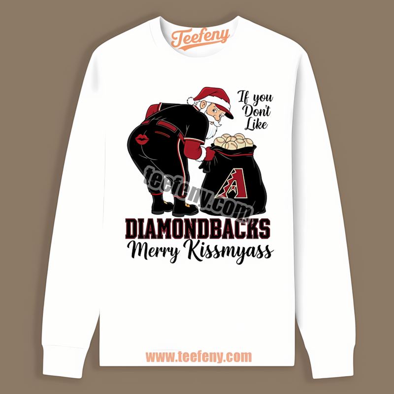 Merry Kissmyass Santa Arizona Diamondbacks Funny Long Sleeve Merry Kissmyass Santa Arizona Diamondbacks Funny Long Sleeve