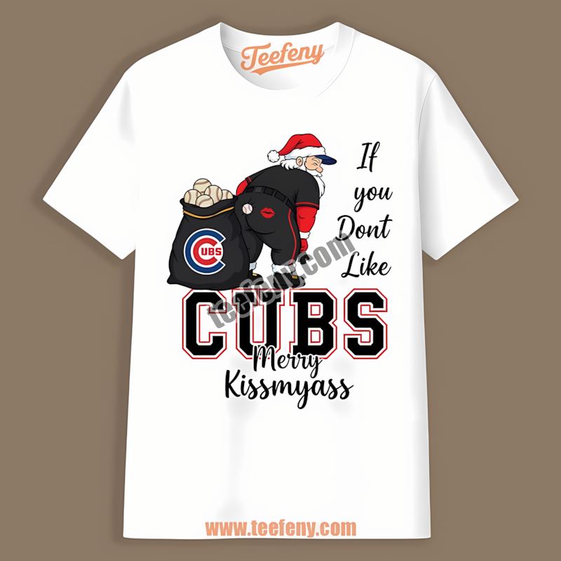 Merry Kissmyass Santa Chicago Cubs Funny Shirt