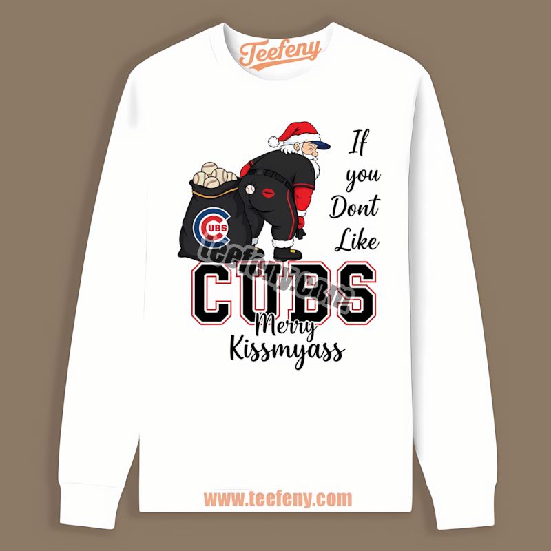 Merry Kissmyass Santa Chicago Cubs Funny Long Sleeve Merry Kissmyass Santa Chicago Cubs Funny Long Sleeve