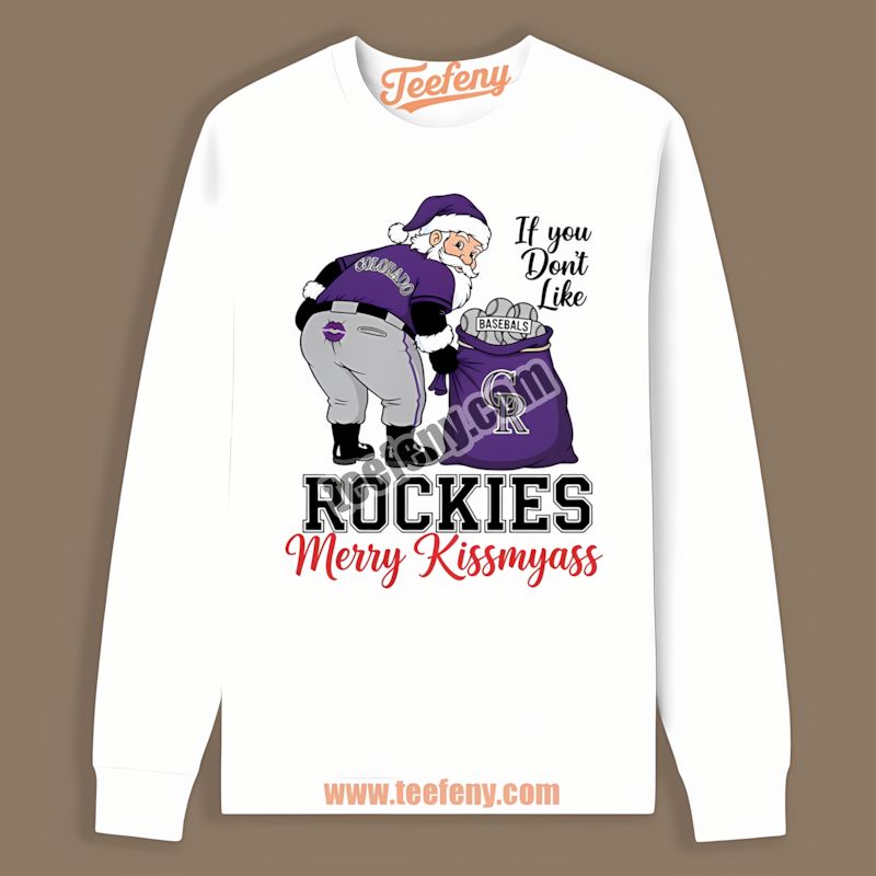 Merry Kissmyass Santa Colorado Rockies Funny TLong Sleeve Merry Kissmyass Santa Colorado Rockies Funny TLong Sleeve
