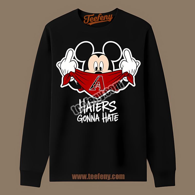 Mickey Haters Gonna Hate Arizona Diamondbacks Color Long Sleeve Mickey Haters Gonna Hate Arizona Diamondbacks Color Long Sleeve