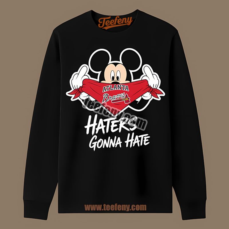 Mickey Haters Gonna Hate Atlanta Braves Soft Long Sleeve Mickey Haters Gonna Hate Atlanta Braves Soft Long Sleeve