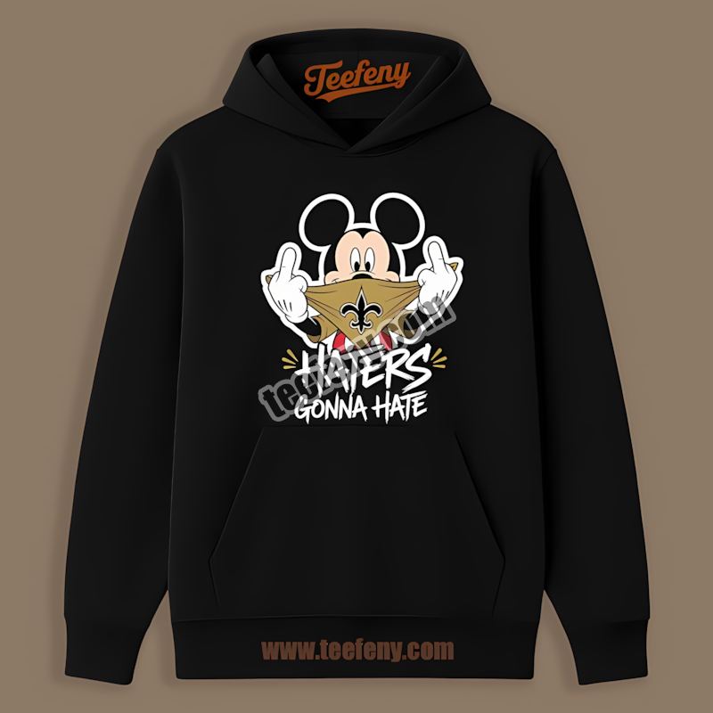 Mickey Haters Gonna Hate New Orleans Saints Graphic Hoodie Mickey Haters Gonna Hate New Orleans Saints Graphic Hoodie