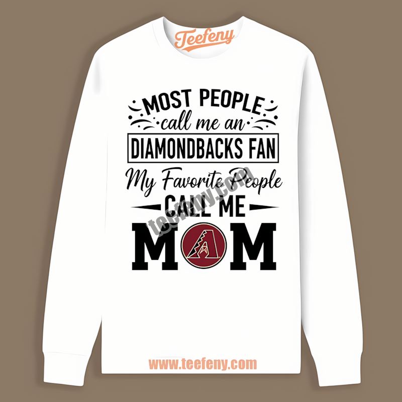 Mom Favorite People Arizona Diamondbacks Trendy Long Sleeve Mom Favorite People Arizona Diamondbacks Trendy Long Sleeve