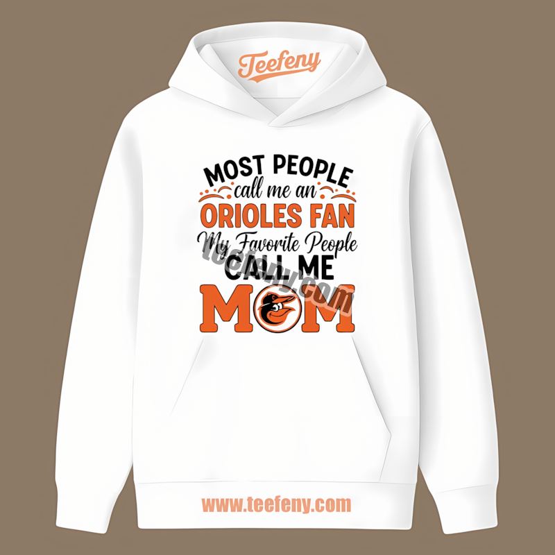 Mom Favorite People Baltimore Orioles Spring Training Hoodie Mom Favorite People Baltimore Orioles Spring Training Hoodie