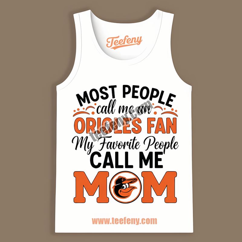 Mom Favorite People Baltimore Orioles Spring Training Tanktop Mom Favorite People Baltimore Orioles Spring Training Tanktop