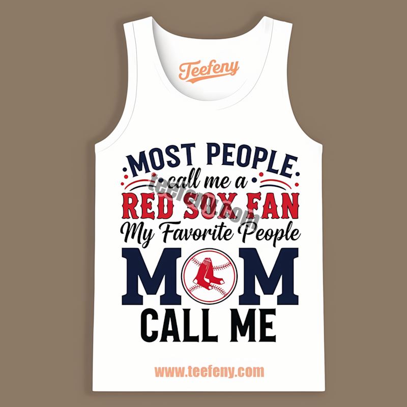 Mom Favorite People Boston Red Sox Slim Fit Tanktop Mom Favorite People Boston Red Sox Slim Fit Tanktop