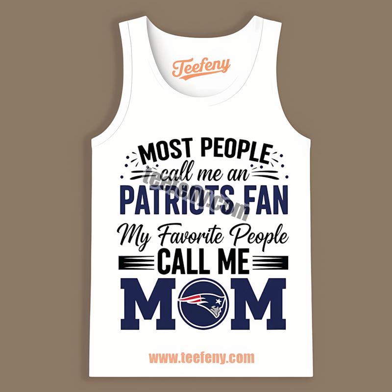 Mom Favorite People New England Patriots Regular Tanktop Mom Favorite People New England Patriots Regular Tanktop