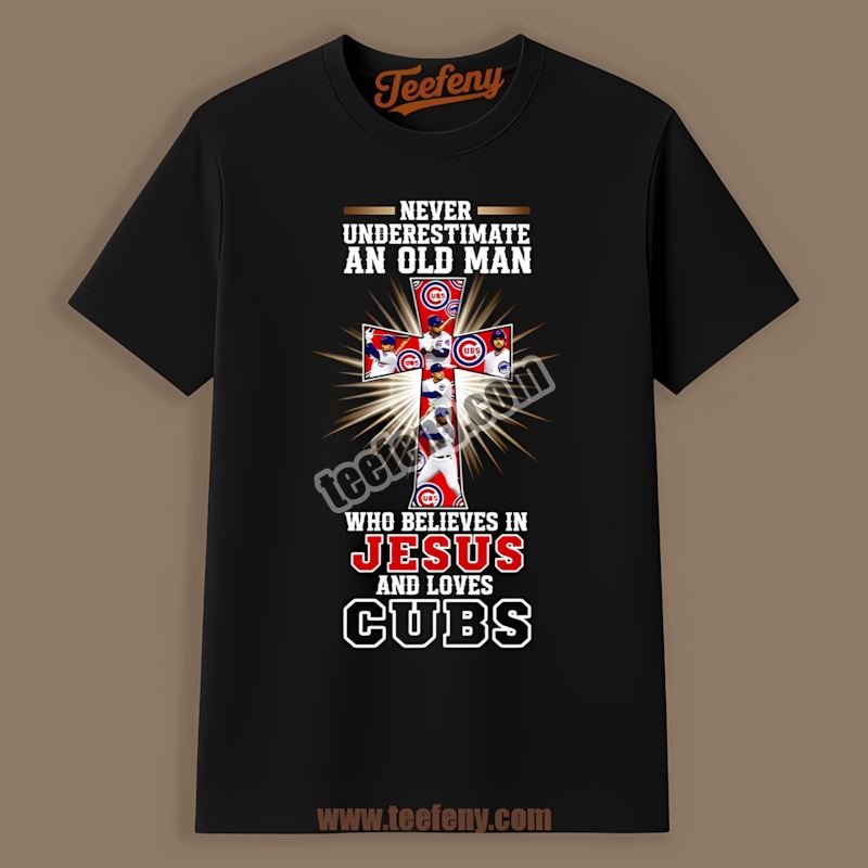 Never Underestimate An Old Man Chicago Cubs Color Shirt