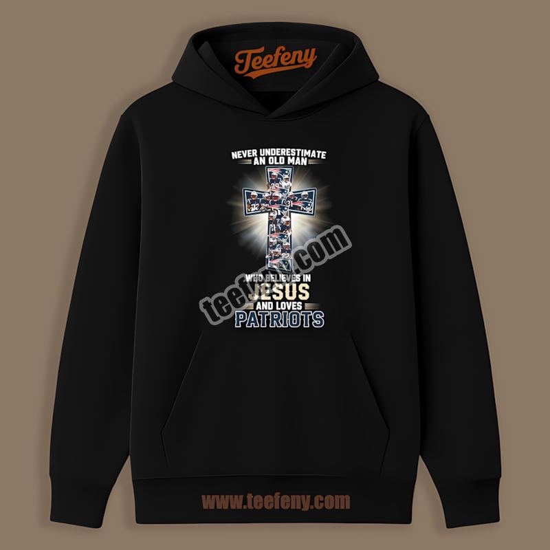 Never Underestimate Old Man Jesus New England Patriots Classic Hoodie Never Underestimate Old Man Jesus New England Patriots Classic Hoodie