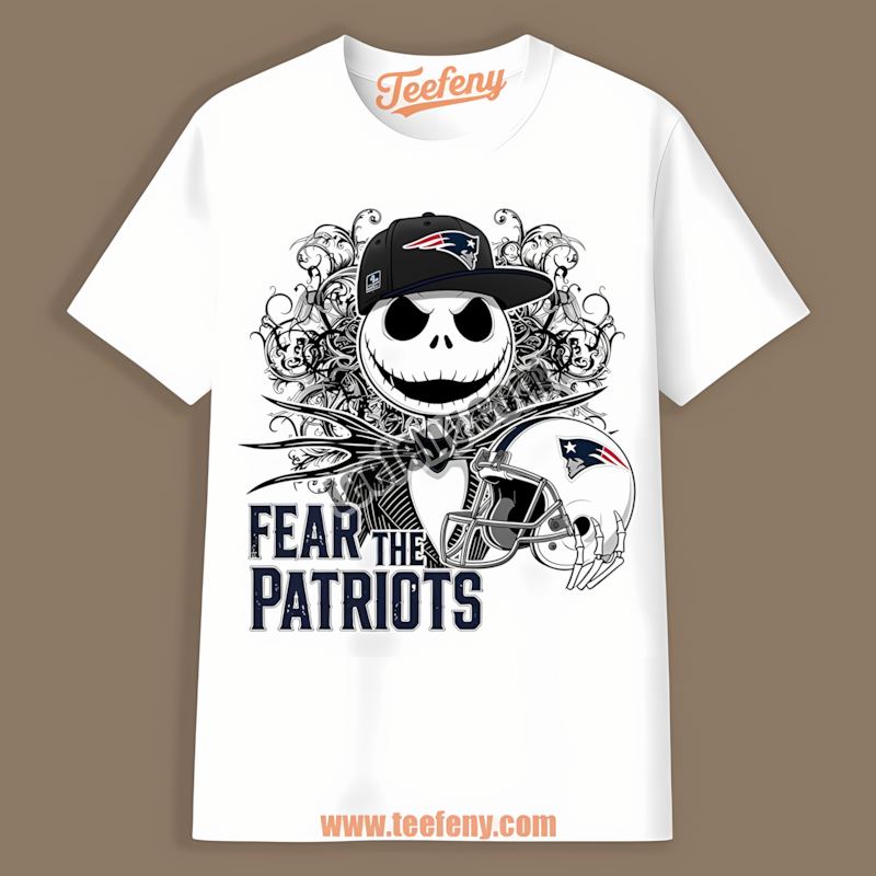 New England Patriots Fear The Jack Skellington Cotton Shirt