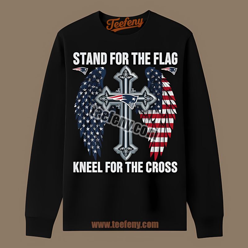 New England Patriots Stand For The Flag Kneel For The Cross Classic Long Sleeve New England Patriots Stand For The Flag Kneel For The Cross Classic Long Sleeve