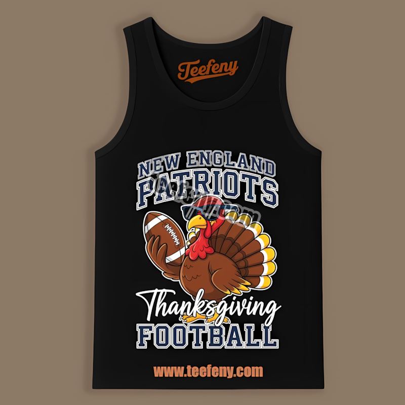 New England Patriots Thanksgiving Football Turkey Graphic Tanktop New England Patriots Thanksgiving Football Turkey Graphic Tanktop