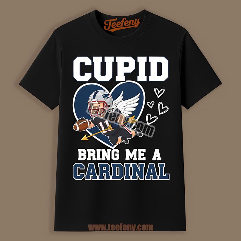 New England Patriots Valentines Cupid Bring Me A Cardinal Color Shirt