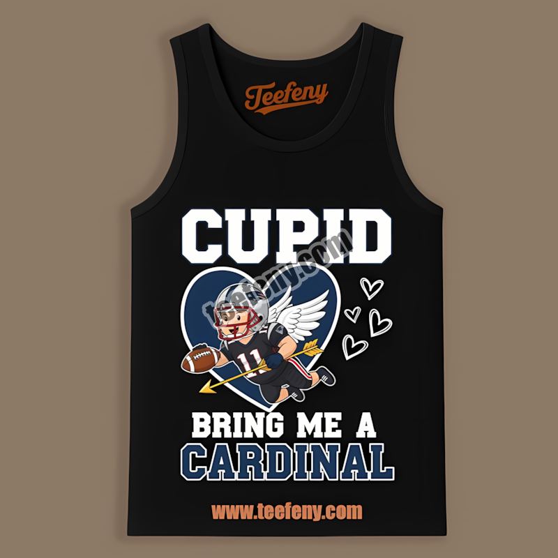 New England Patriots Valentines Cupid Bring Me A Cardinal Color Tanktop New England Patriots Valentines Cupid Bring Me A Cardinal Color Tanktop