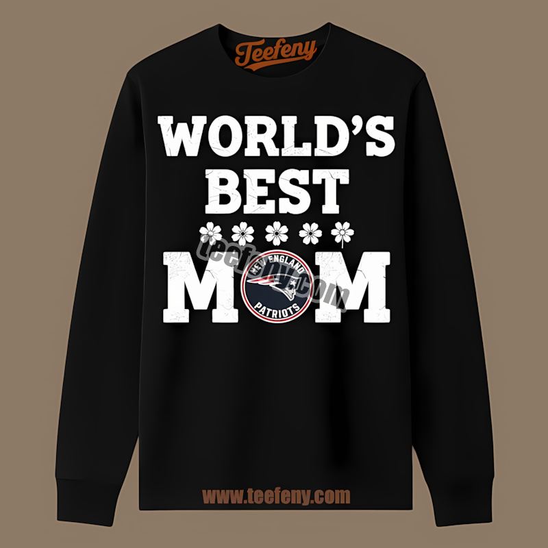 New England Patriots Worlds Best Mom Graphic Long Sleeve New England Patriots Worlds Best Mom Graphic Long Sleeve