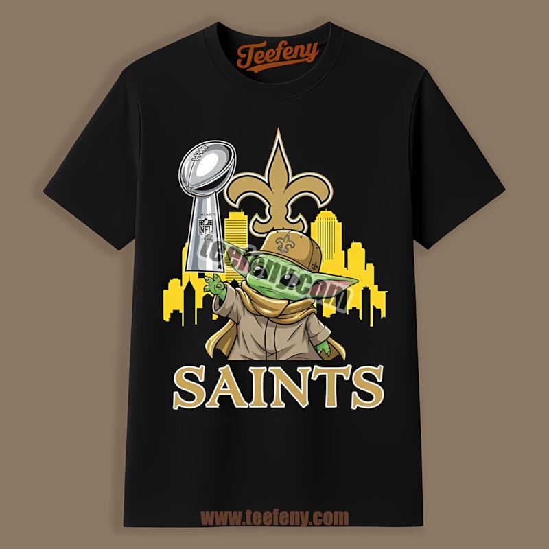 New Orleans Saints Baby Yoda Super Bowl Cup Unisex Shirt