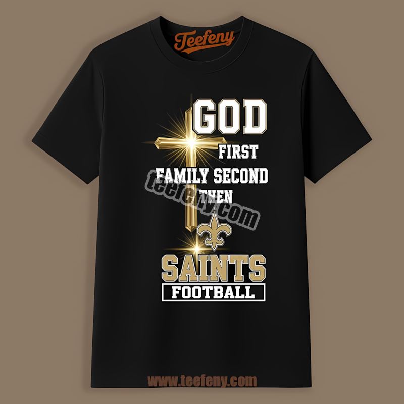 New Orleans Saints God First Family Second Football Retro Shirt