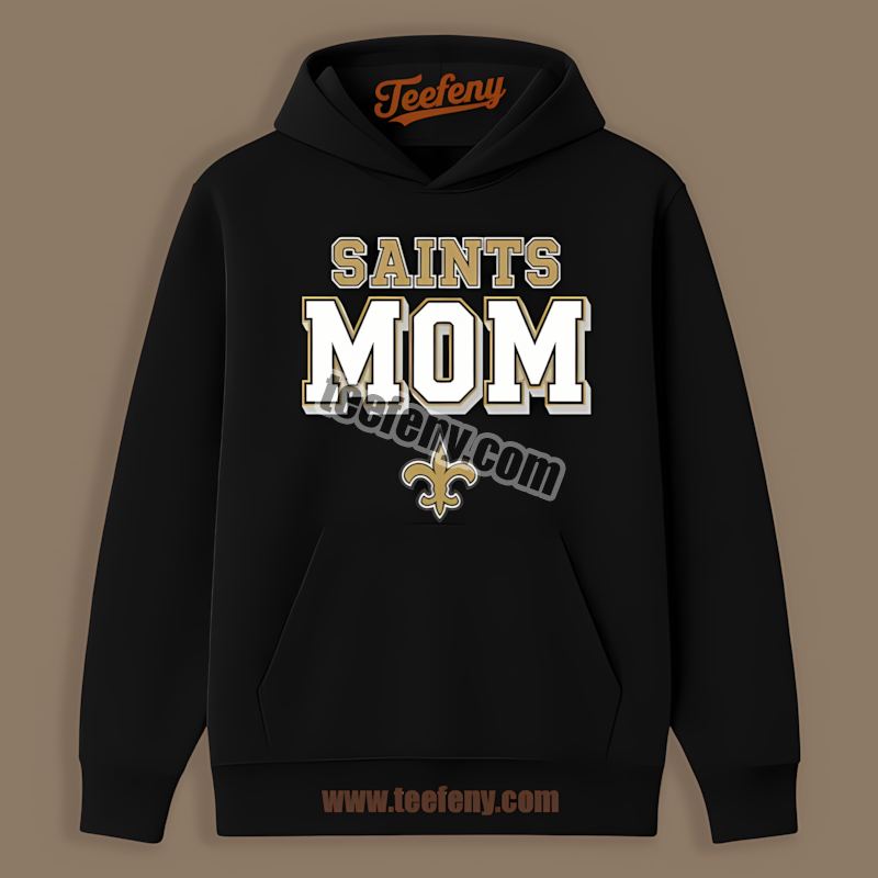 New Orleans Saints Mom Adults Hoodie New Orleans Saints Mom Adults Hoodie
