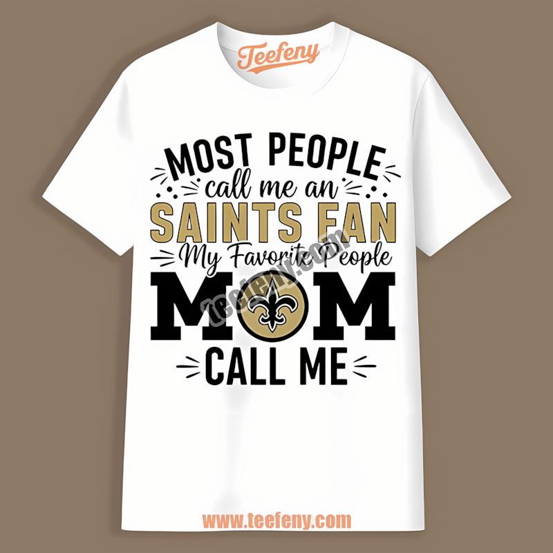 New Orleans Saints Mom Favorite People Graphic Shirt
