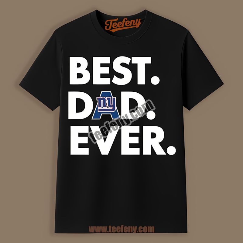 New York Giants Best Dad Ever Graphic Shirt