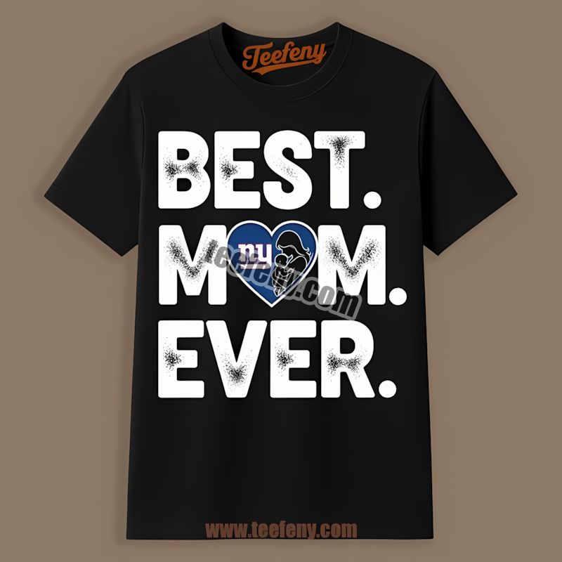 New York Giants Best Mom Ever Heart Classic Shirt