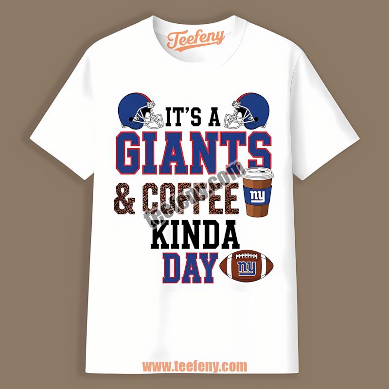 New York Giants Coffee Kind Of Day Classic Shirt