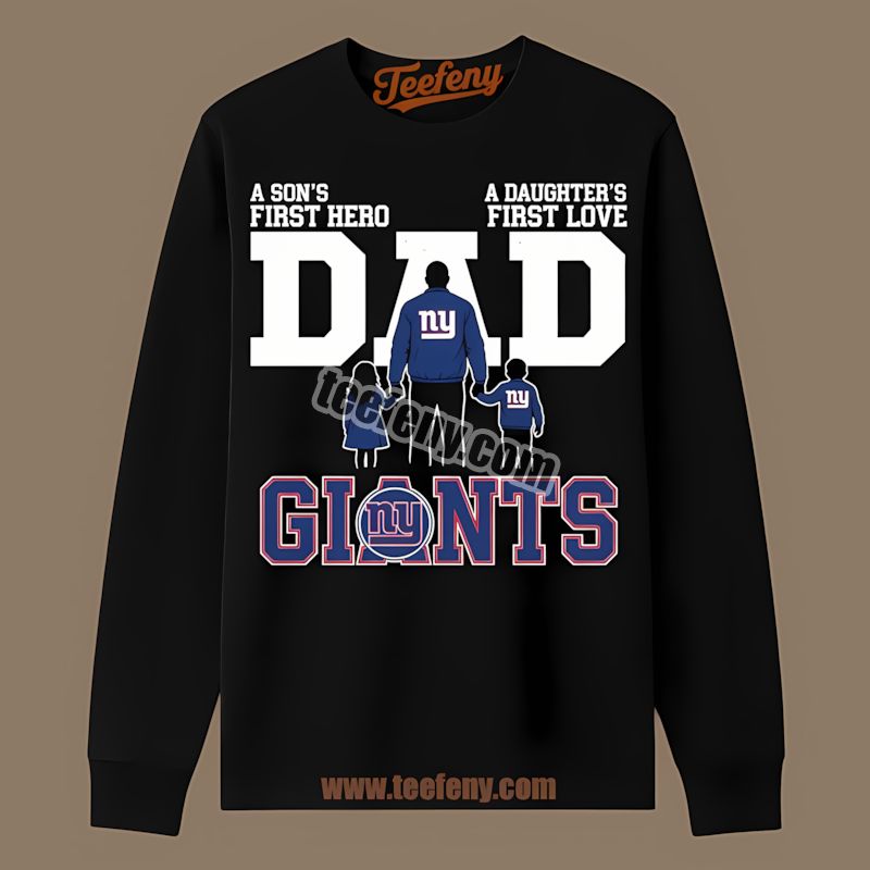 New York Giants Dad Fathers Day Hero Daughters Love Cotton Long Sleeve New York Giants Dad Fathers Day Hero Daughters Love Cotton Long Sleeve
