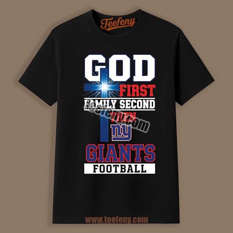 New York Giants God First Family Second Football Classic Shirt