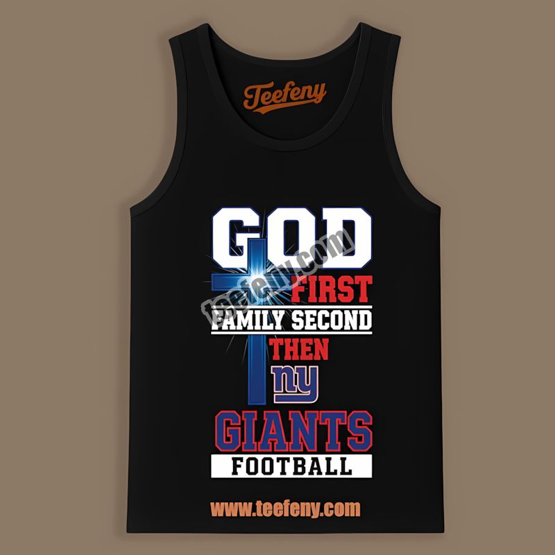 New York Giants God First Family Second Football Classic Tanktop New York Giants God First Family Second Football Classic Tanktop