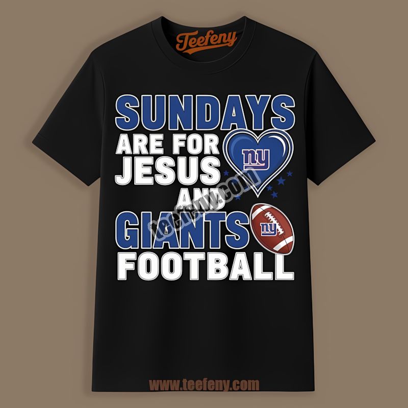 New York Giants Sundays Are For Jesus And Football Adults Shirt