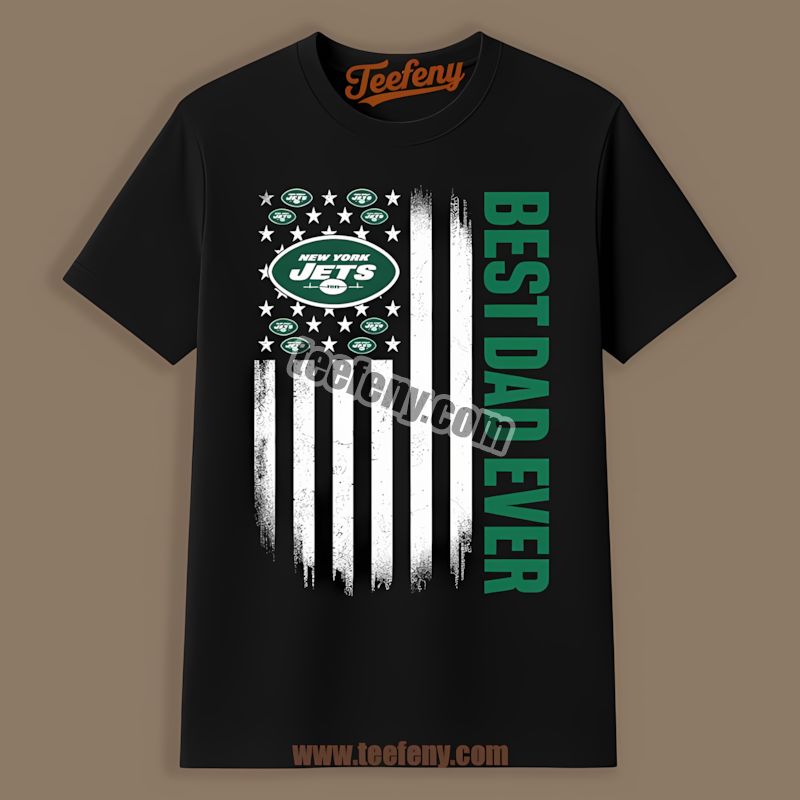 New York Jets Best Dad Ever American Flag Graphic Shirt