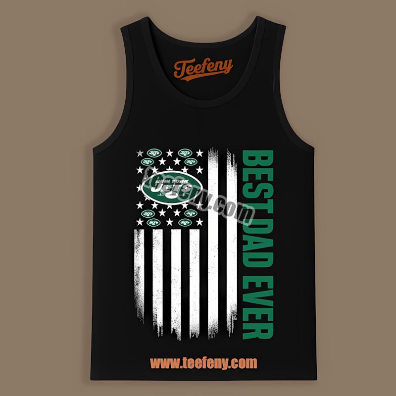 New York Jets Best Dad Ever American Flag Graphic Tanktop New York Jets Best Dad Ever American Flag Graphic Tanktop