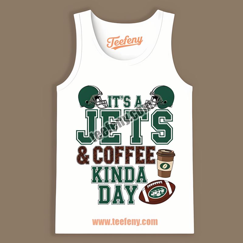 New York Jets Coffee Kind Of Day Unisex Tanktop New York Jets Coffee Kind Of Day Unisex Tanktop