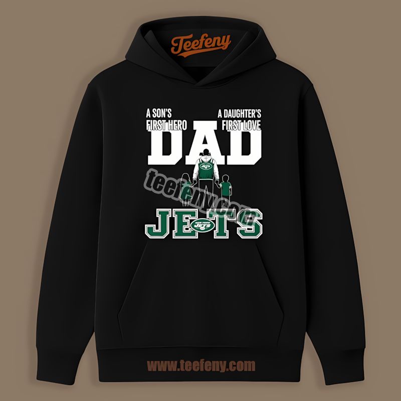 New York Jets Dad Fathers Day Hero Daughters Love Adults Hoodie New York Jets Dad Fathers Day Hero Daughters Love Adults Hoodie