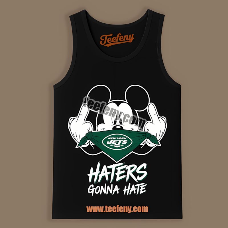 New York Jets Mickey Haters Gonna Hate Trendy Tanktop New York Jets Mickey Haters Gonna Hate Trendy Tanktop