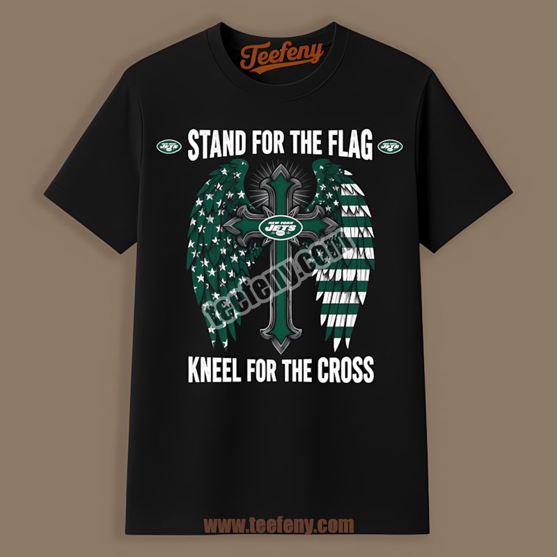 New York Jets Stand For The Flag Kneel For The Cross Regular Shirt