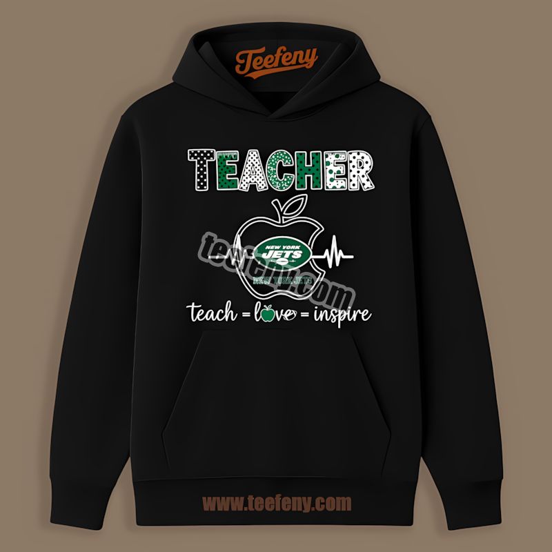 New York Jets Teacher Apple Teach Love Inspire Unisex Hoodie New York Jets Teacher Apple Teach Love Inspire Unisex Hoodie