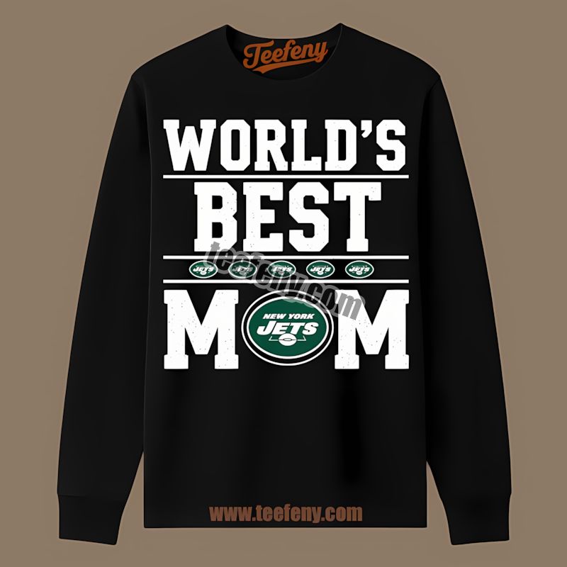 New York Jets Worlds Best Mom Adults Long Sleeve New York Jets Worlds Best Mom Adults Long Sleeve