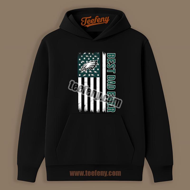 Philadelphia Eagles Best Dad Ever Flag Graphic Hoodie Philadelphia Eagles Best Dad Ever Flag Graphic Hoodie