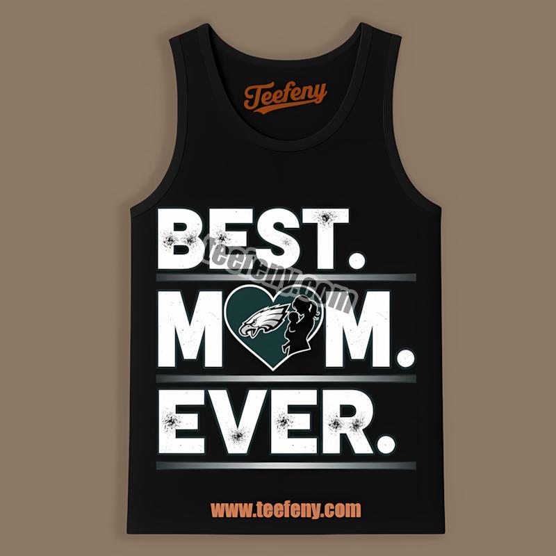 Philadelphia Eagles Best Mom Ever Heart Design Tanktop Philadelphia Eagles Best Mom Ever Heart Design Tanktop