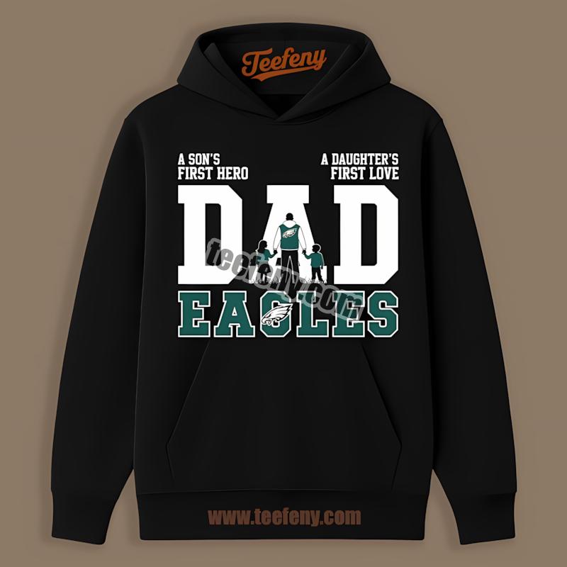 Philadelphia Eagles Dad Sons Hero Daughters Love Hoodie Philadelphia Eagles Dad Sons Hero Daughters Love Hoodie