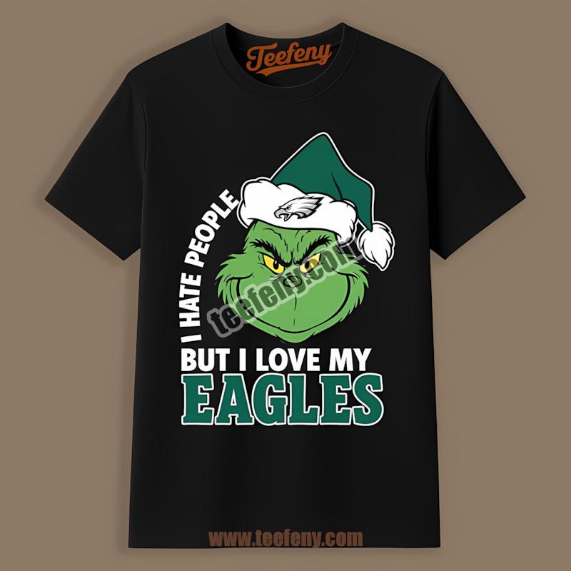 Philadelphia Eagles Grinch Hates People But Loves Team Shirt