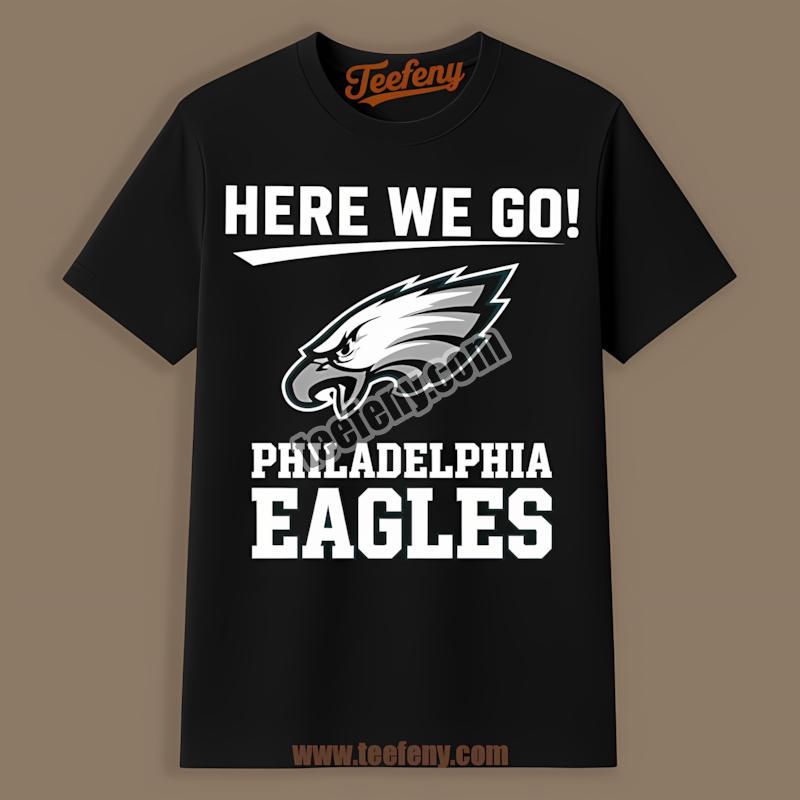 Philadelphia Eagles Here We Go Logo Classic Fan Shirt
