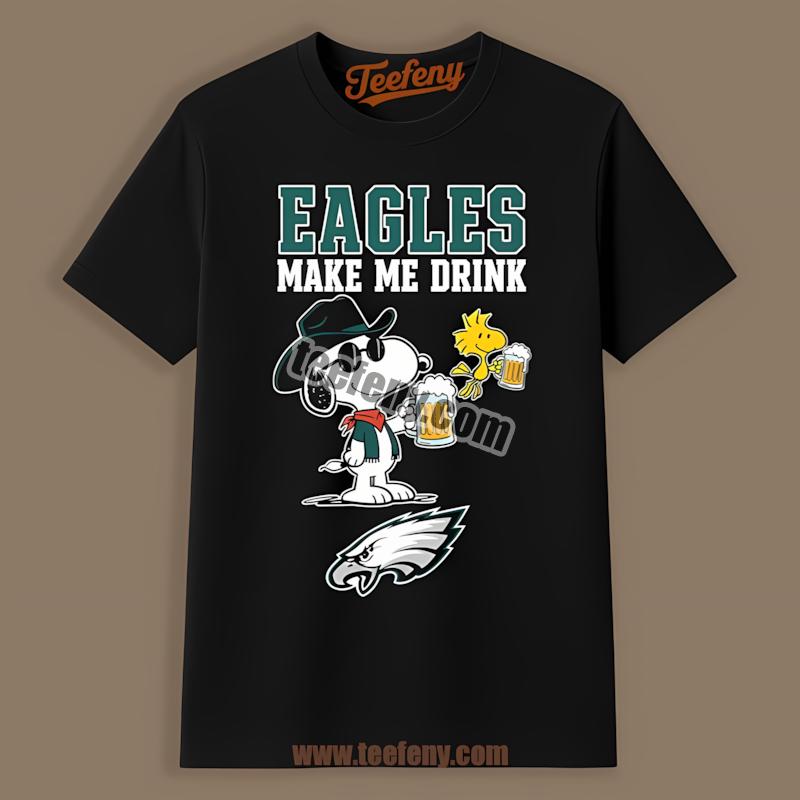Philadelphia Eagles Make Me Drink Snoopy Graphic Shirt