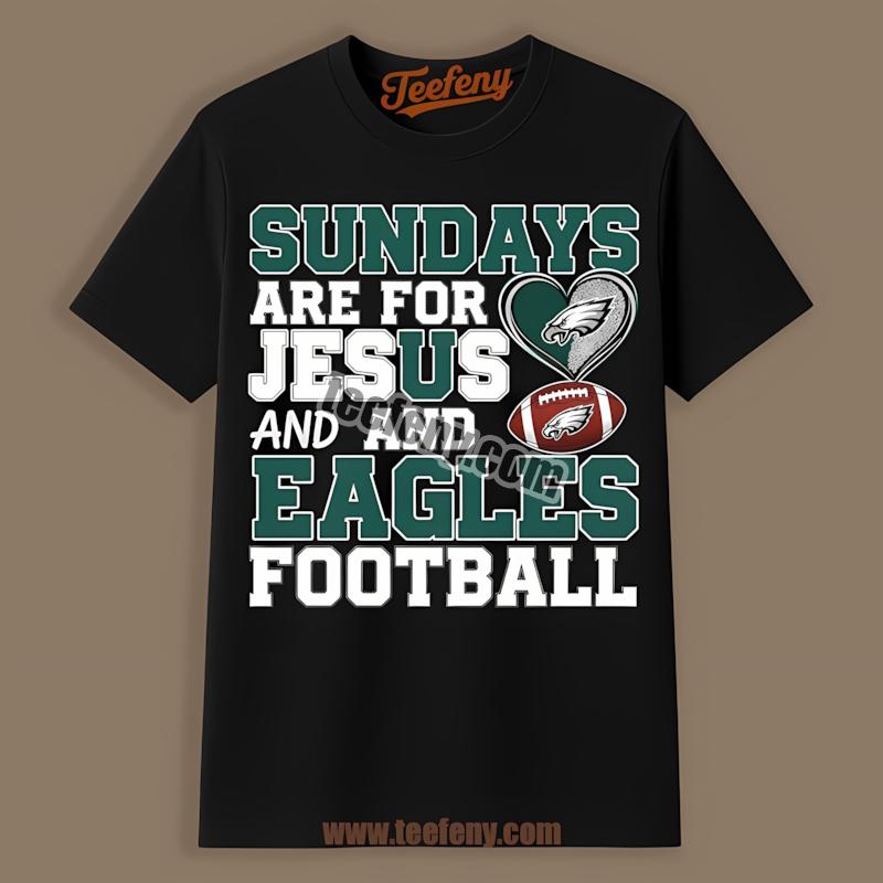 Philadelphia Eagles Sundays Jesus And Football Shirt