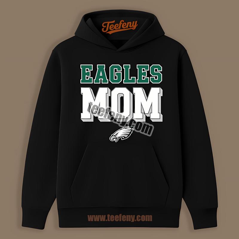 Proud Philadelphia Eagles Football Mom Graphic Hoodie Proud Philadelphia Eagles Football Mom Graphic Hoodie